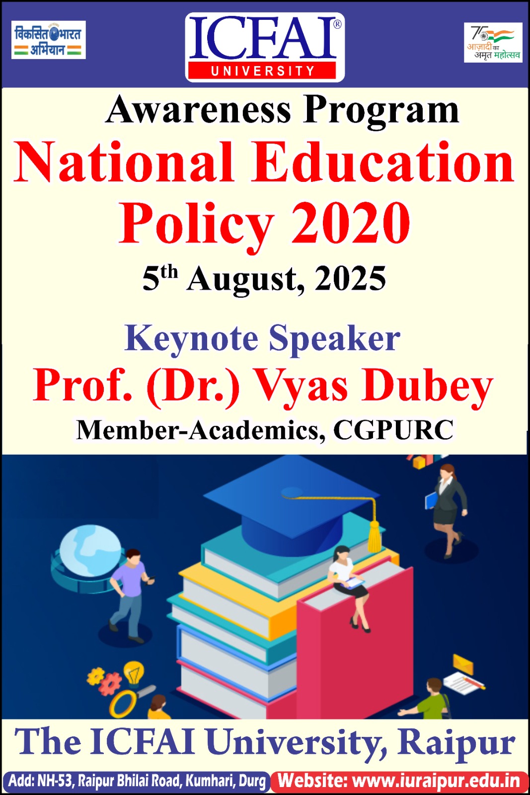 NEP 2020: A Revolutionary Shift in Education – Expert Talk at ICFAI University Raipur!!